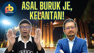 Asal buruk je Kelantan Asal hodoh je Kelantan BERHENTILAH BURUKKAN KELANTAN [upl. by Bourke]