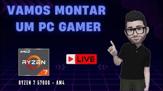 Montagem PC Gamer com Ryzen 7 5700G  AO VIVO [upl. by Oberheim]