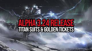 Star Citizen News  Alpha 324 Release  Golden Tickets  Titan Suits [upl. by Hurff504]