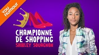 SHIRLEY SOUAGNON  Championne de shopping [upl. by Holds]