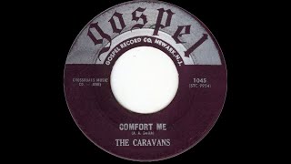 Comfort MeThe Caravans 1960Shirley Caesar1968 [upl. by Avevoneg259]