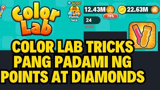 COLOR LAB TRICKS  COLORLAB TIPS AND TRICKS  PAANO DUMAMI POINTS AT DIAMONDS SA COLOR LAB 2024 APP [upl. by Mcnamee59]