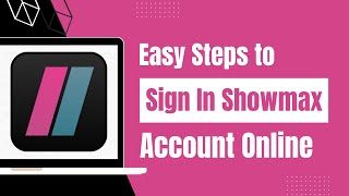 ShowMax SignUp  How to Login Showmax Account Online [upl. by Annazor786]