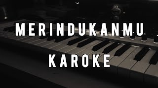 MERINDUKANMU  DMASIV  KAROKE [upl. by Raeann]