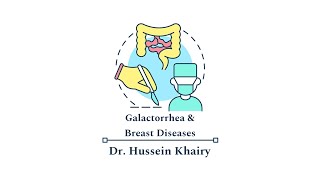 Galactorrhea amp Breast Diseases by Dr Hussein Khairy 20 [upl. by Germana355]