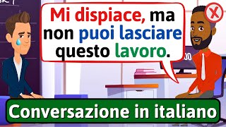 IMPARA LITALIANO Lavoratore stressato  Conversazione in Italiano  LEARN ITALIAN [upl. by Ahsieka903]