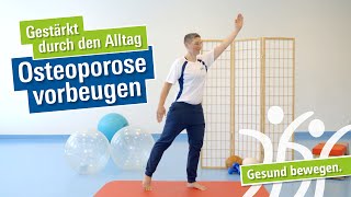 Osteoporose vorbeugen  Gestärkt durch den Alltag  Stabile Knochen  ohne Geräte [upl. by Ettevol630]