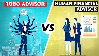 Robo Advisor VS Human Financial Advisor  How to decide which is best for you [upl. by Sima]