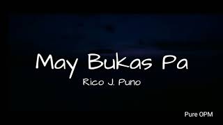 May Bukas Pa lyrics Rico J Puno  Pure OPM [upl. by Islek888]