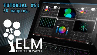 ENTTEC LED Mapper ELM tutorial 5 3D mapping [upl. by Llechtim70]