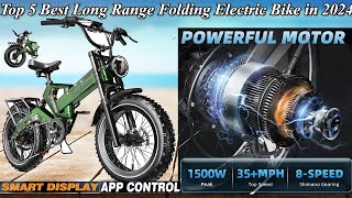 Top 5 Best Long Range Folding Electric Bike in 2024  Samart Display and app Control [upl. by Alburg]