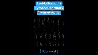 🚀⏱ Szybki Poradnik Python Operatory Arytmetyczne shorts python ⚡️🐍 [upl. by Artemed]