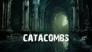 Dark Ambient Music  Catacombs Whispers from the Depths [upl. by Lynne]