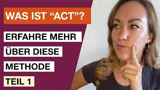 Was ist die Grundannahme der ACT Ariane führt kurz ein [upl. by Idnir]