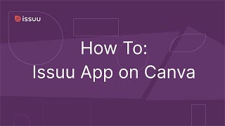 How to Use the Issuu App on Canva [upl. by Tloh]