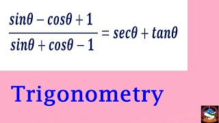 trigonometry prove that  sinθcosθ1 sinθcosθ1 secθtanθ [upl. by Zailer]