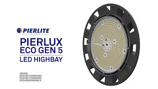 Pierlite Gen5 LED Lumen Select Highbay [upl. by Retha742]