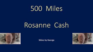 Rosanne Cash 500 Miles KARAOKE [upl. by Ylrebmit974]