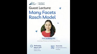 Guest Lecture Prof Jue Wang PhD Many Facets Rasch Model [upl. by Yssej]