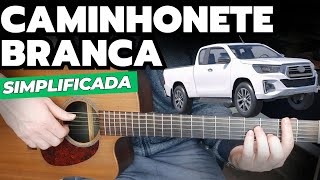 Camionete Branca  Paulinho Mocelin  Aprenda a tocar no VIOLÃO 🎸 [upl. by Eissirhc]