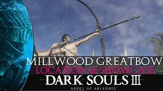 DS3 Ashes of Ariandel  Millwood Greatbow Location amp Showcase [upl. by Griz660]