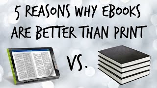 5 Reasons Why eBooks Are Better Than Print TeamDigital [upl. by Nicol692]