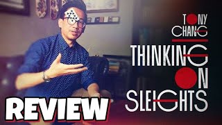 Tony Chang Thinking on Sleights Review [upl. by Enilrad]