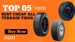 Best Cheap All Terrain Tires in 2024 I Top 5 Best Cheap All Terrain Tires Review [upl. by Dom]