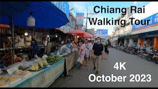 Chiang Rai Walking Tour 4K  October 2023 [upl. by Seward]