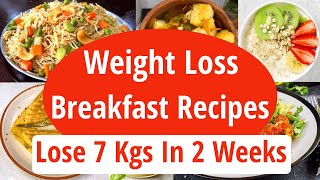 Breakfast Recipes For Fast Weight Loss  Quick Easy Healthy Breakfast Recipes  Eat more Lose more [upl. by Elagibba731]