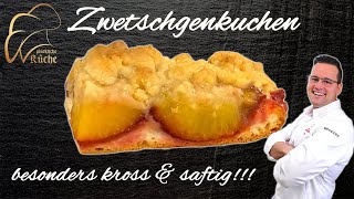 Zwetschgenkuchen mit Streuseln vom Sternekoch  besonders kross und saftig  glückliche Küche [upl. by Ttegdirb]