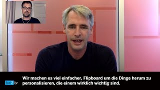 quotEs gibt keinen Algorithmus für coolquot – Gründer Mike McCue über das neue Flipboard [upl. by Waverley785]