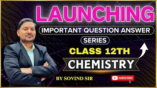 LAUNCHING OF THE MOST IMPORTANT QUESTIONS ANSWER SERIES  CHEMISTRY  HSC BOARD  SOVIND  imp [upl. by Thecla]