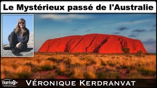 « Le Mystérieux passé de l’Australie » Partie 1 avec Véronique Kerdranvat [upl. by Einra634]