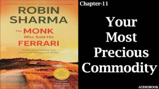 Your Most Precious Commodity  Chapter11  The Monk Who Sold His Ferrari  By Robin Sharma [upl. by Einra521]