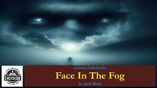 Face in the Fog  by Jack Boyle  Echoed Audiobook [upl. by Nommad]