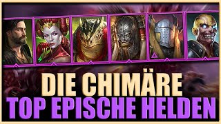 Raid Shadow Legends  Die Chimäre  Die besten Epischen Helden  Top Epics für den neuen Clanboss [upl. by Simmons379]