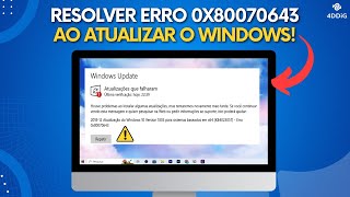 Como Resolver o ERRO 0x80070643 Quando vai Atualizar Windows [upl. by Lira]