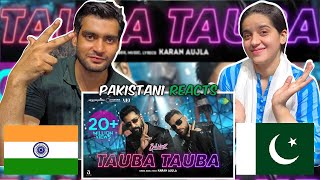 Pakistani Reaction On Tauba Tauba  Bad Newz  Vicky Kaushal  Triptii Dimri  Karan Aujla [upl. by Inek]