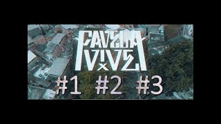 FAVELA VIVE 1 2 3 COMPLETO [upl. by Stephanus798]