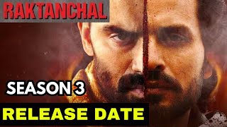 Raktanchal season 3 release date\raktanchal season 3\raktanchal web series season 3 [upl. by Vedi957]