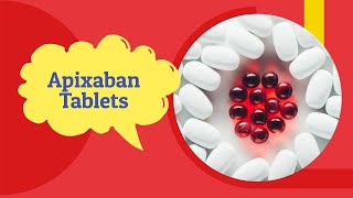 Apixaban Side Effects and Uses  apixaban Tablet 5 mg 2 5 mg  Tab Eliquis [upl. by Nyrhtak]