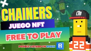 💥 CHAINERS JUEGO NFT FREE TO PLAY  COMO GANAR DINERO JUGANDO CHAINERS [upl. by Eimoan846]