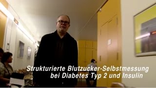 Strukturierte BlutzuckerSelbstmessung bei Diabetes Typ 2 und Insulin [upl. by Notnert]