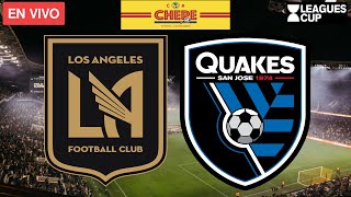 LOS ANGELES FC VS SAN JOSÉ EARTHQUAKE EN VIVO Leagues Cup Octavos de Final 2024 [upl. by Alehc]