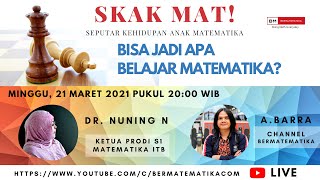 SKAKMAT  Matematika Corona amp Bisa Jadi Apa Belajar Matematika [upl. by Asuncion]