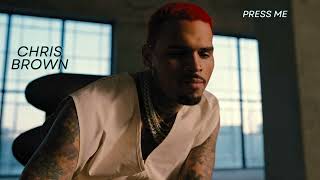 Chris Brown  Press Me [upl. by Gerger]