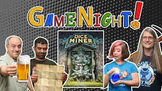 Dice Miner  GameNight Se9 Ep19  How to Play and Playthrough [upl. by Dareen]