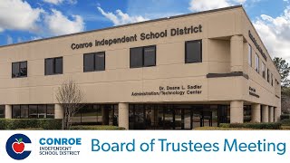 Conroe ISD Board of Trustees Meeting  March 19 2024 [upl. by James]