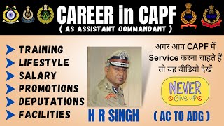 Why CAPF Is The Best Career Choice  Assistant Commandant Life Duty  Work Profile amp Promotions [upl. by Monk]